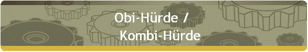 Obi-Hrde /  
    Kombi-Hrde