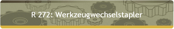 R 272: Werkzeugwechselstapler