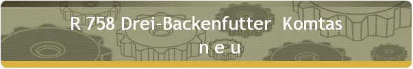 R 758 Drei-Backenfutter Komtas 
      n e u